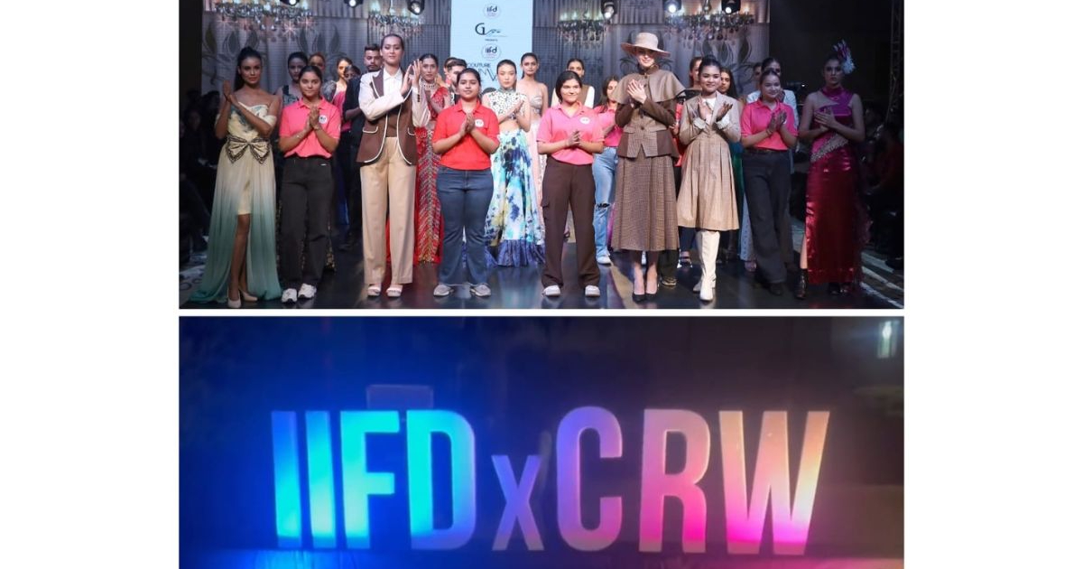 Indian Institute of Fashion and Design (IIFD) Shines as Title Partner at Couture Runway Week - Season 6